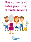 Brochure Nos conseils et aides pour une retraite sereine
